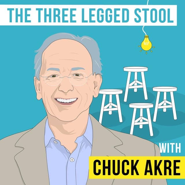 Chuck Akre – The Three-Legged Stool - [Invest Like the Best, EP.135]