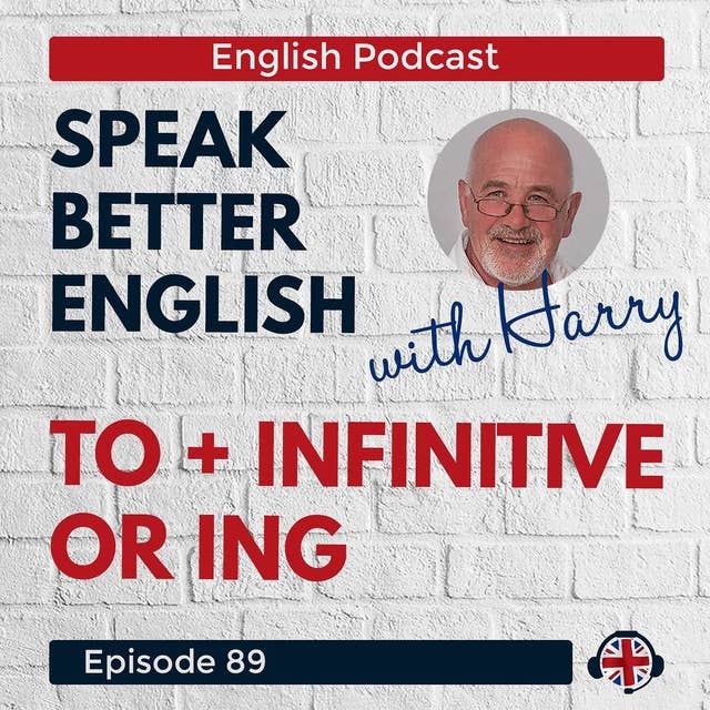 Speak Better English with Harry | Episode 89