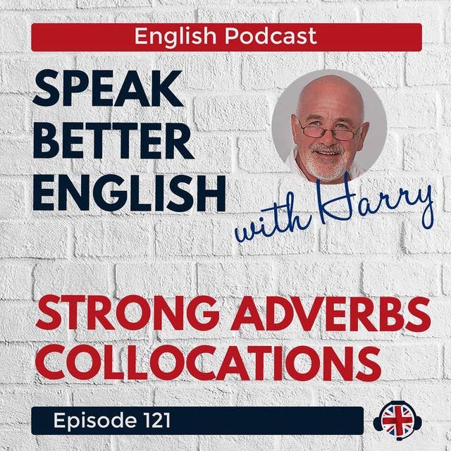 Speak Better English with Harry | Episode 121