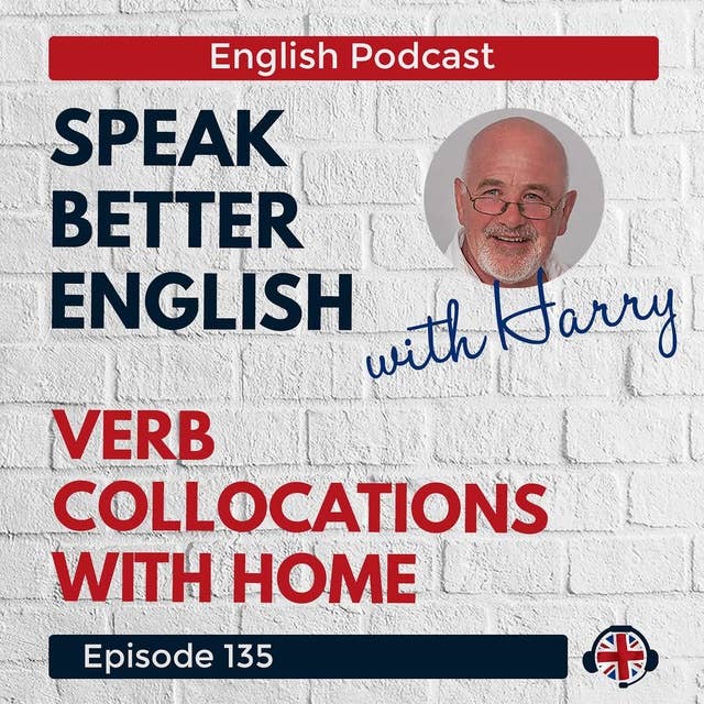 Speak Better English with Harry | Episode 135