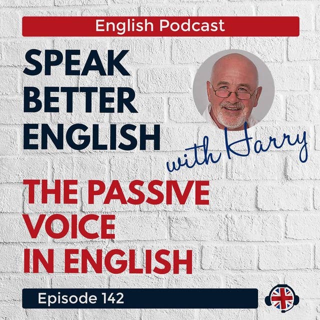Speak Better English with Harry | Episode 142