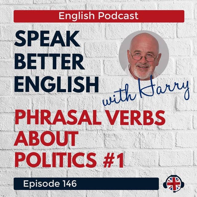 Speak Better English with Harry | Episode 146