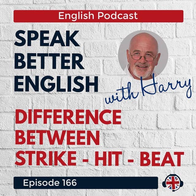Speak Better English with Harry | Episode 166