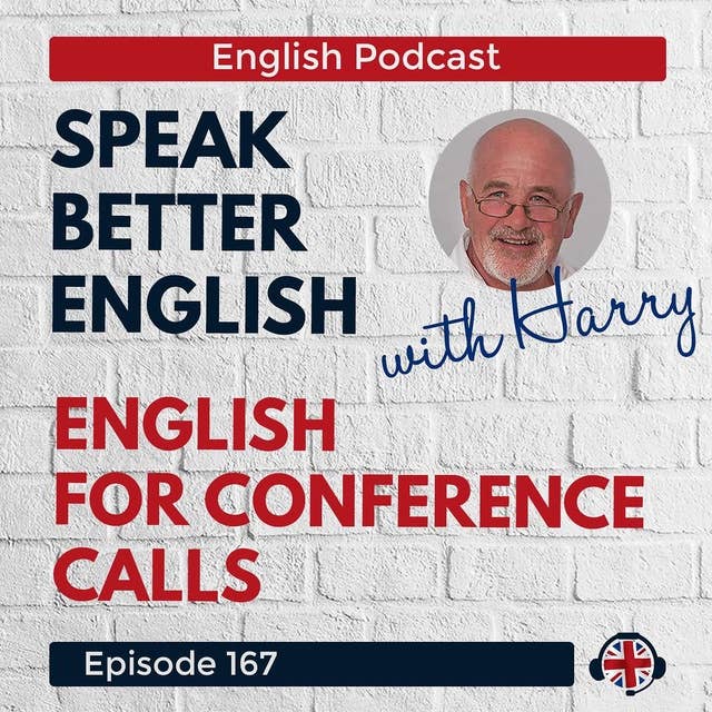 Speak Better English with Harry | Episode 167