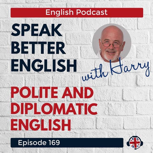 Speak Better English with Harry | Episode 169