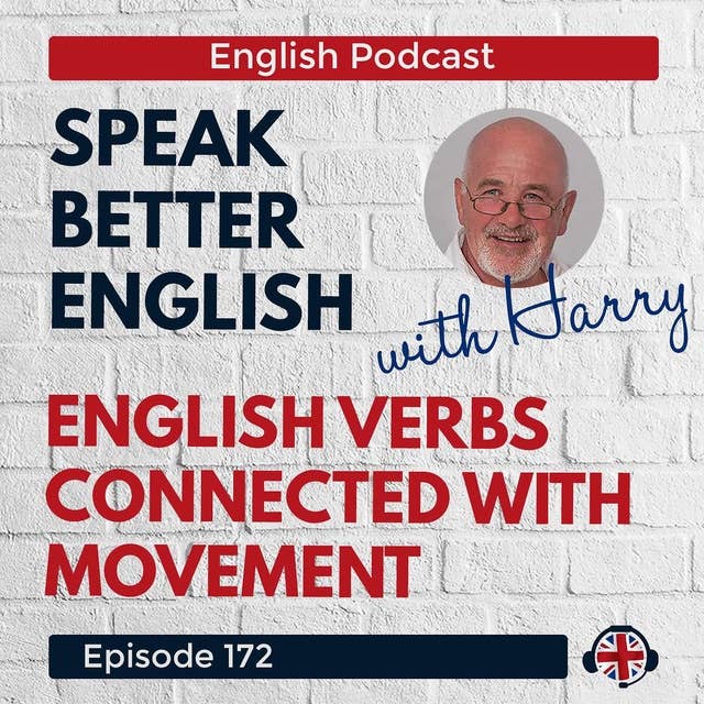 Speak Better English with Harry | Episode 172