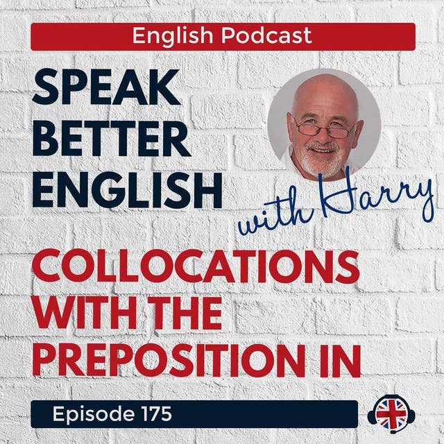 Speak Better English with Harry | Episode 175