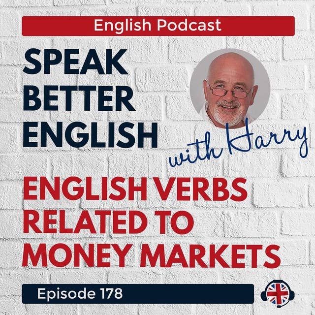 Speak Better English with Harry | Episode 178