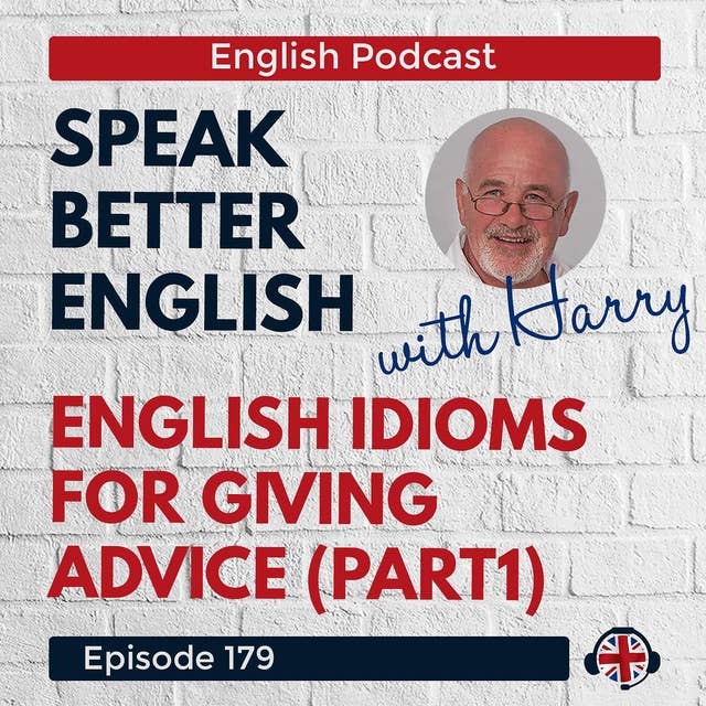 Speak Better English with Harry | Episode 179