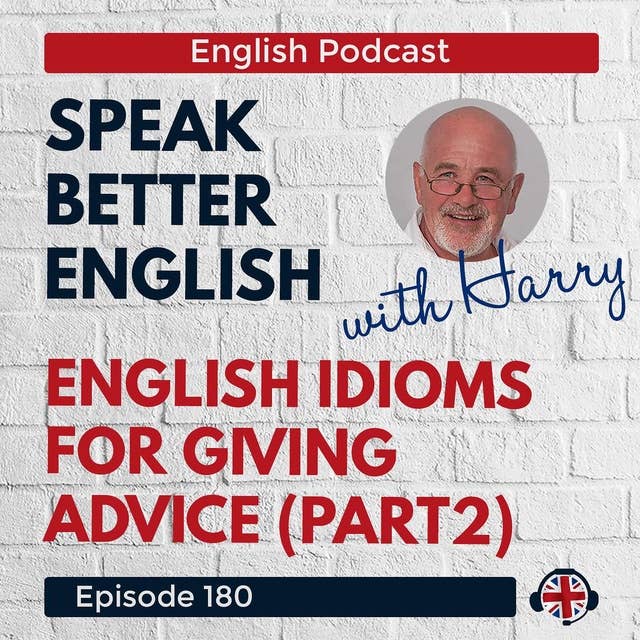 Speak Better English with Harry | Episode 180