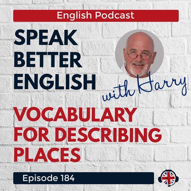 Speak Better English with Harry | Episode 184