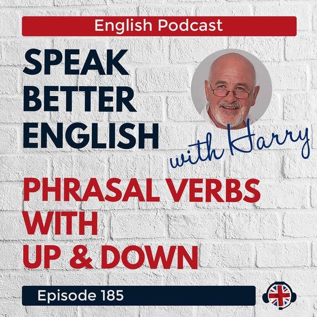 Speak Better English with Harry | Episode 185