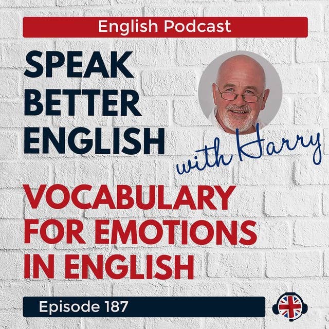 Speak Better English with Harry | Episode 187