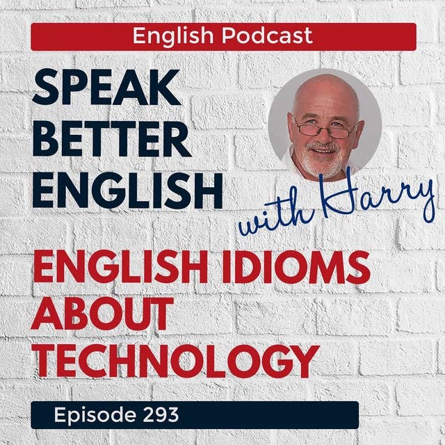 Speak Better English with Harry | Episode 293