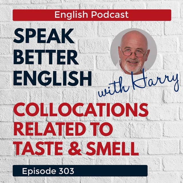 Speak Better English with Harry | Episode 303