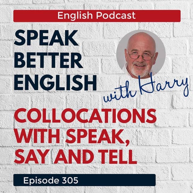 Speak Better English with Harry | Episode 305