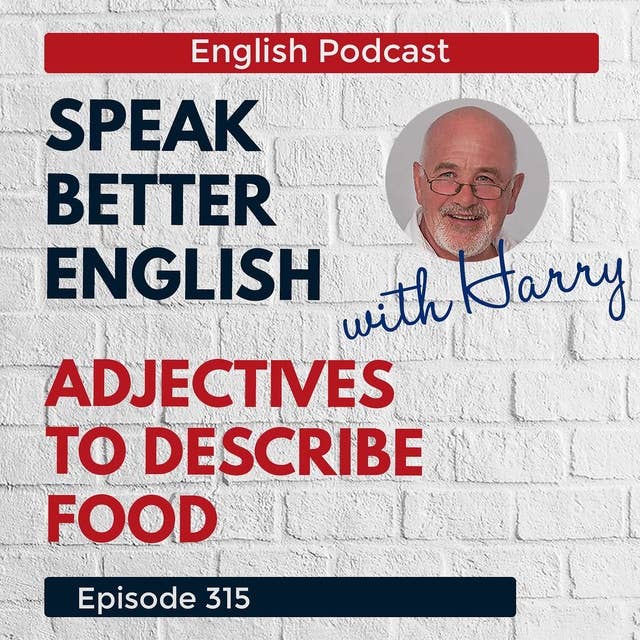 Speak Better English with Harry | Episode 315