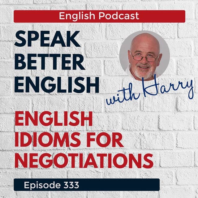 Speak Better English with Harry | Episode 333