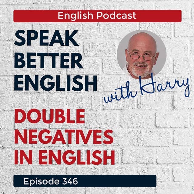 Speak Better English with Harry | Episode 346