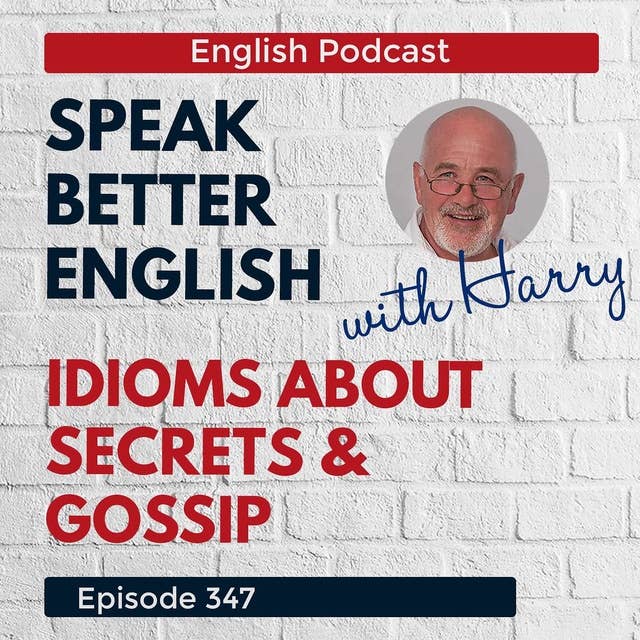 Speak Better English with Harry | Episode 347