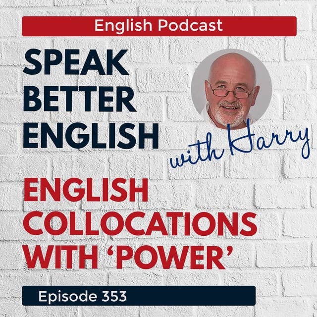 Speak Better English with Harry | Episode 353