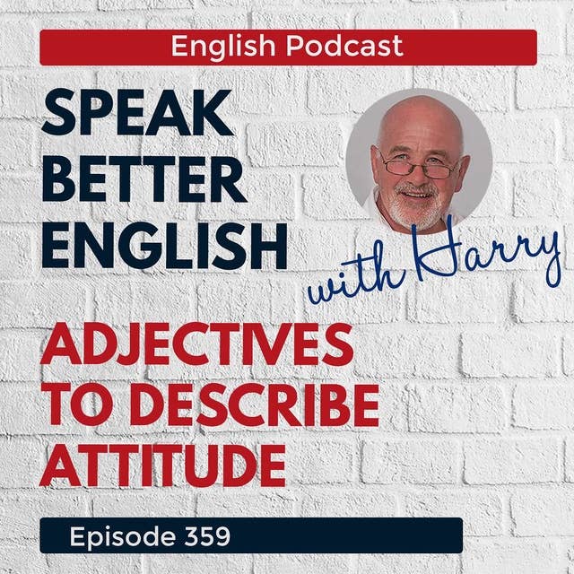 Speak Better English with Harry | Episode 359