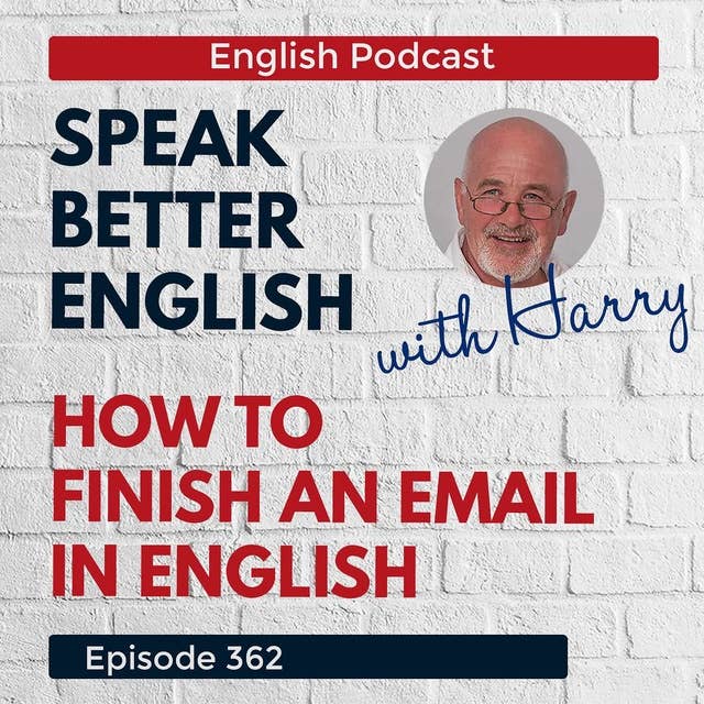 Speak Better English with Harry | Episode 362