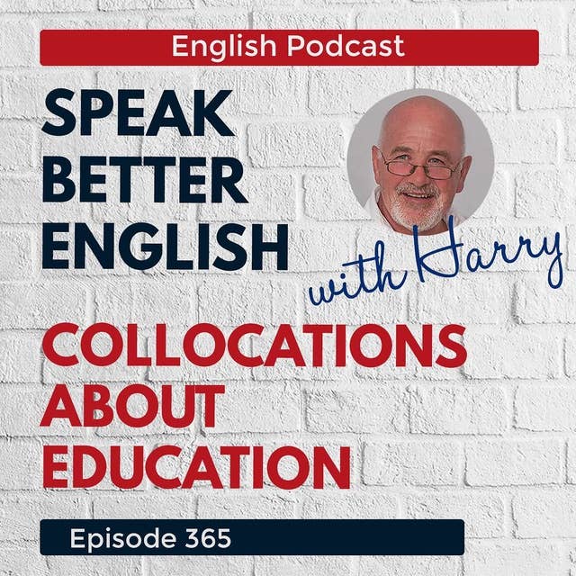 Speak Better English with Harry | Episode 365