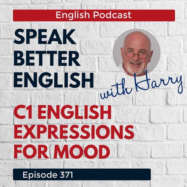 Speak Better English with Harry | Episode 371