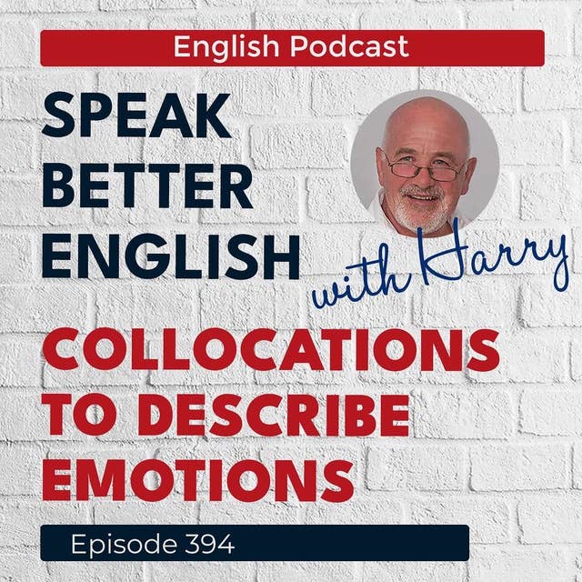 Speak Better English with Harry | Episode 394