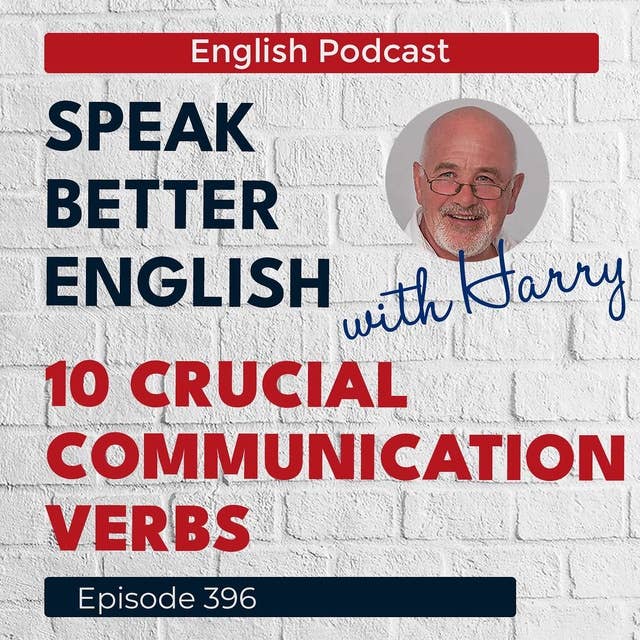 Speak Better English with Harry | Episode 396