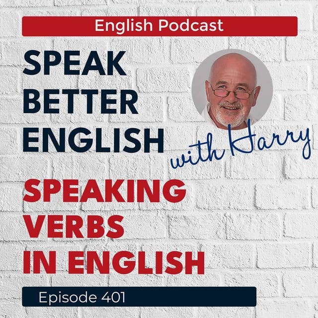 Speak Better English with Harry | Episode 401