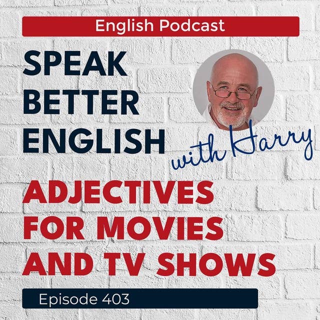 Speak Better English with Harry | Episode 403