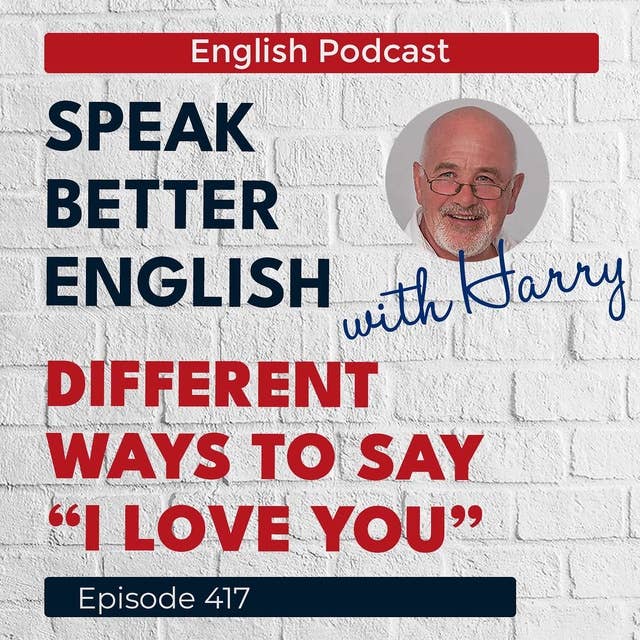 Speak Better English with Harry | Episode 417