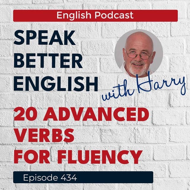 Speak Better English with Harry | Episode 434