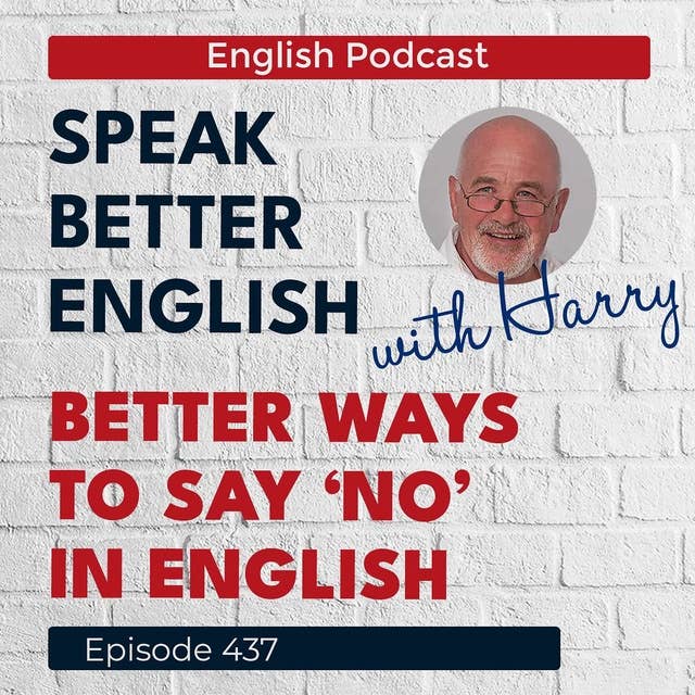 Speak Better English with Harry | Episode 437