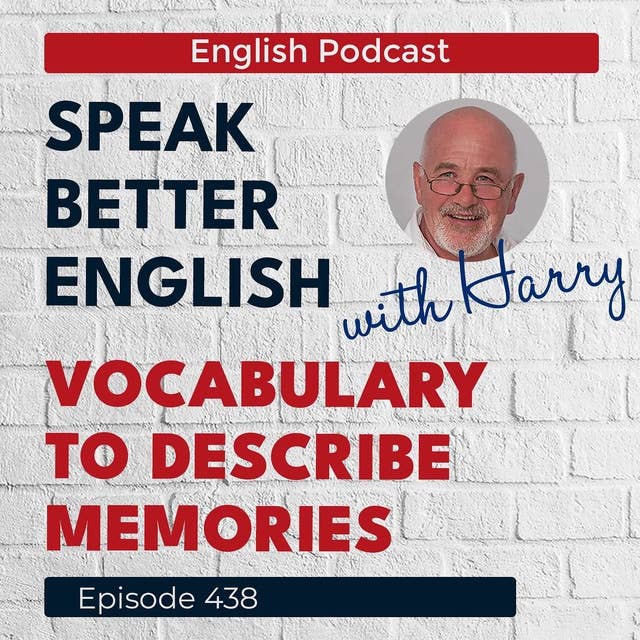 Speak Better English with Harry | Episode 438