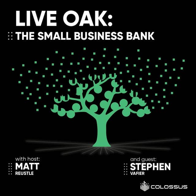 Live Oak: The Small Business Bank - [Business Breakdowns, EP.143]