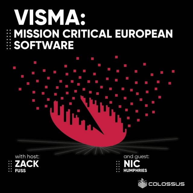 Visma: Mission Critical European Software - [Business Breakdowns, EP.145]