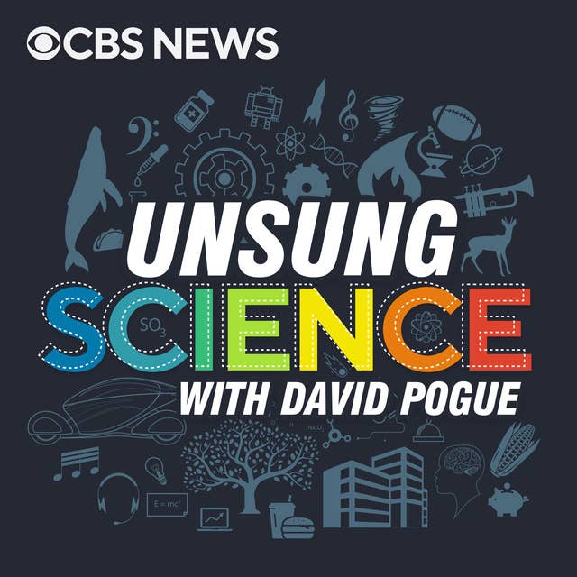 Introducing: Season 2 of Unsung Science with David Pogue