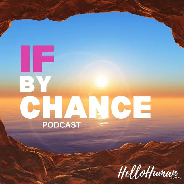Trailer: If By Chance: Conversations To Change Your World