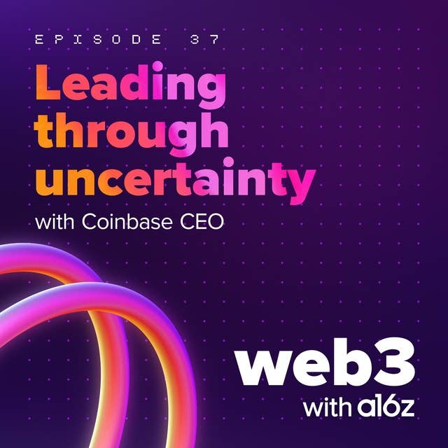 Leading through uncertainty (with Coinbase CEO)