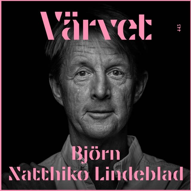 Värvet: Björn Natthiko Lindeblad