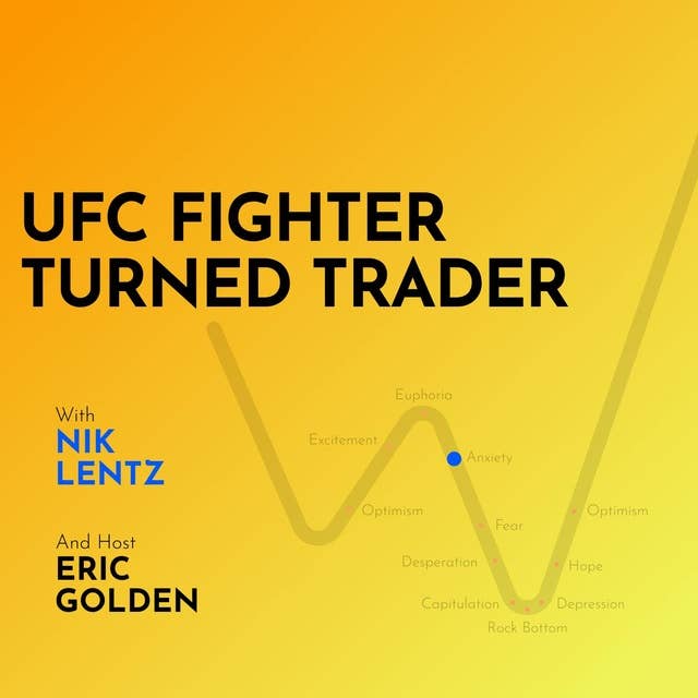 Nik Lentz: UFC Fighter Turned Trader - [Making Markets, EP.3]