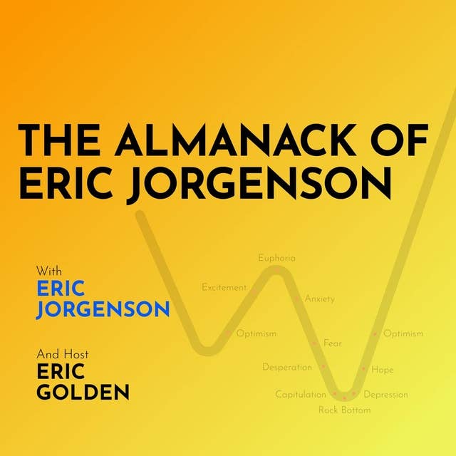 The Almanack of Eric Jorgenson - [Making Markets, EP.11]