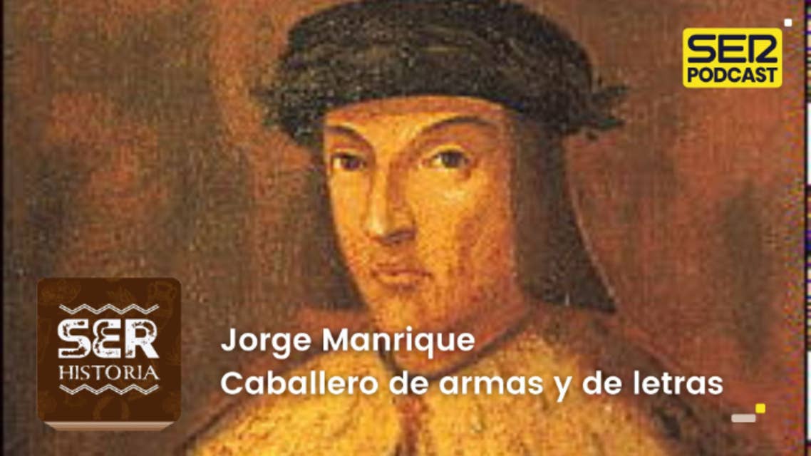 Cronovisor | Jorge Manrique, Caballero de armas y de letras