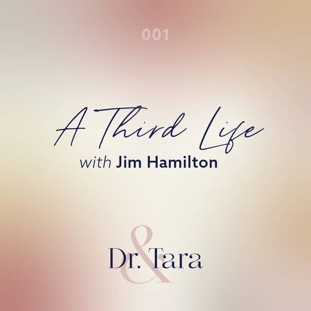 A Third Life with Jim Hamilton