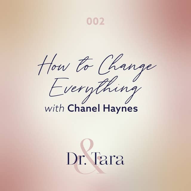 How to Change Everything with Chanel Haynes