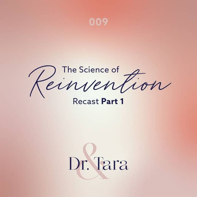 The Science of Reinvention: Recast Part 1