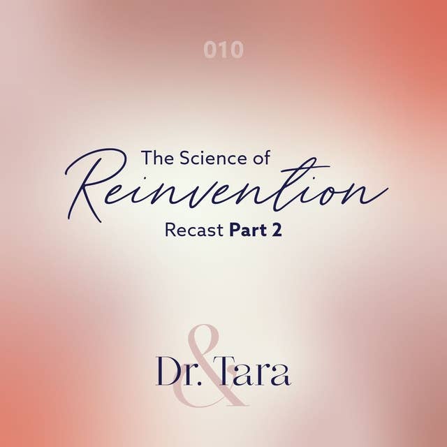 The Science of Reinvention: Recast Part 2